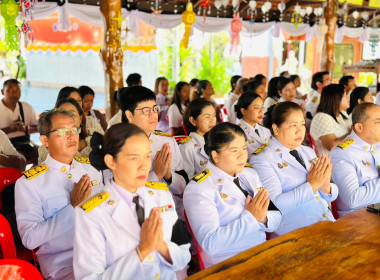เข้าร่วมพิธีเจริญพระพุทธมนต์เฉลิมพระเกียรติสมเด็จเจ้าฟ้าฯ ... พารามิเตอร์รูปภาพ 3